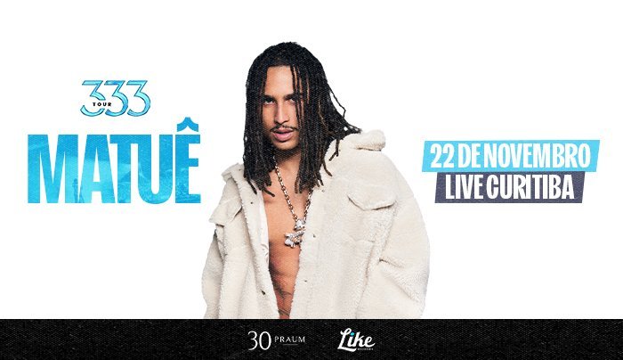 Matuê anuncia show da turnê 333 na Live Curitiba