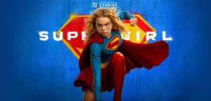 “Supergirl” estreia nos cinemas e apresenta uma nova visão da heroína no universo da DC